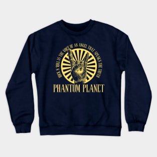 phantom planet Crewneck Sweatshirt